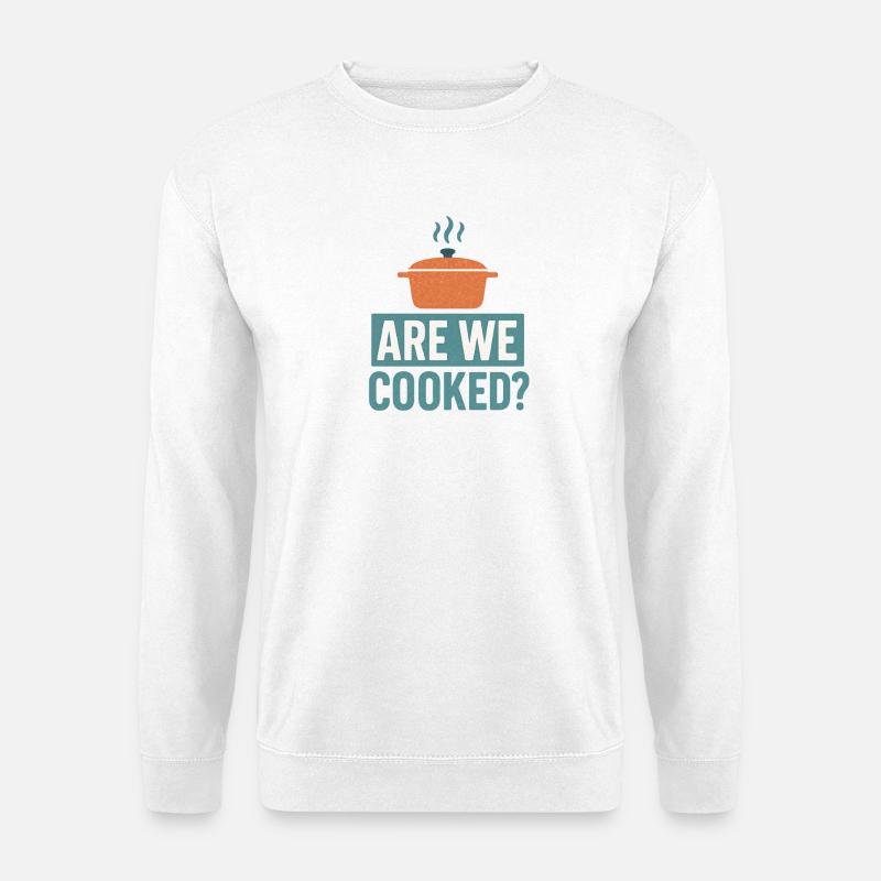 Sind wir fertig? Lustiger Meme-Spruch - Unisex Pullover - Weiß