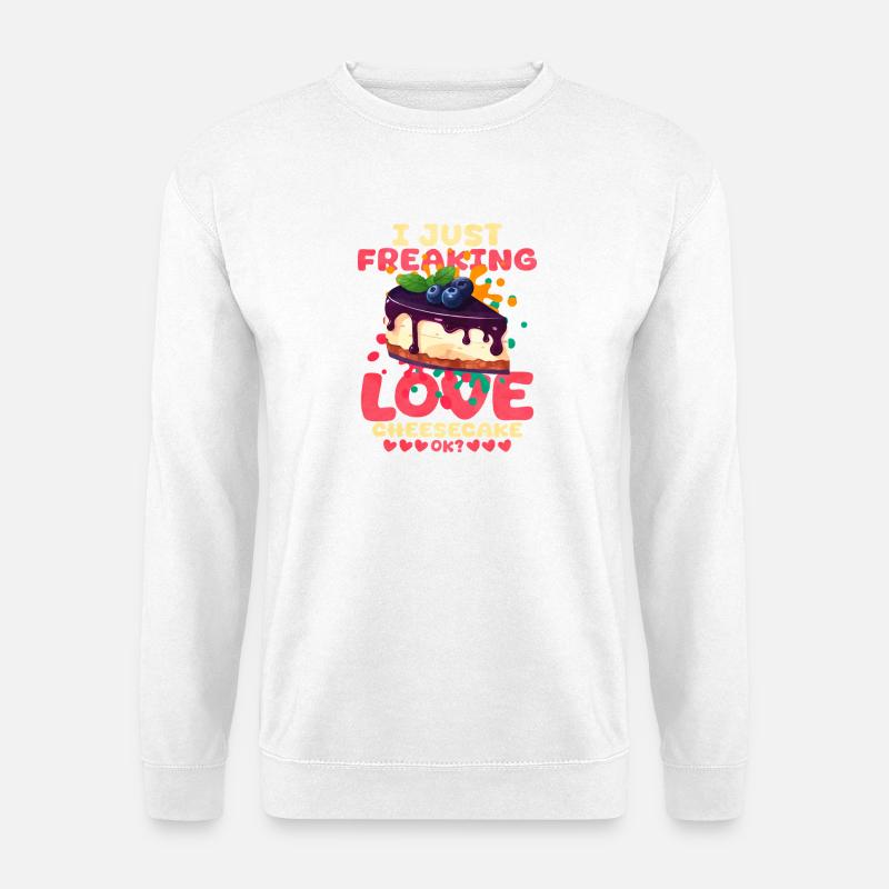 I Just Freaking Love Cheesecake - Unisex Pullover - Weiß