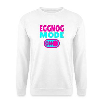 Eggnog Mode ON - funny Christmas sayings - Unisex Sweatshirt - white - Front