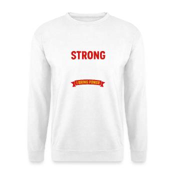 Keine Angst vor dem starken Power Lift - Unisex Pullover - Weiß - Vorne - Alina (178cm) & Michal (187cm)