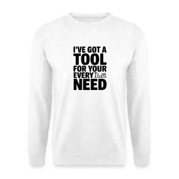 Ich habe ein Werkzeug für jeden Ihrer Bedürfnisse - Unisex Pullover - Weiß - Vorne