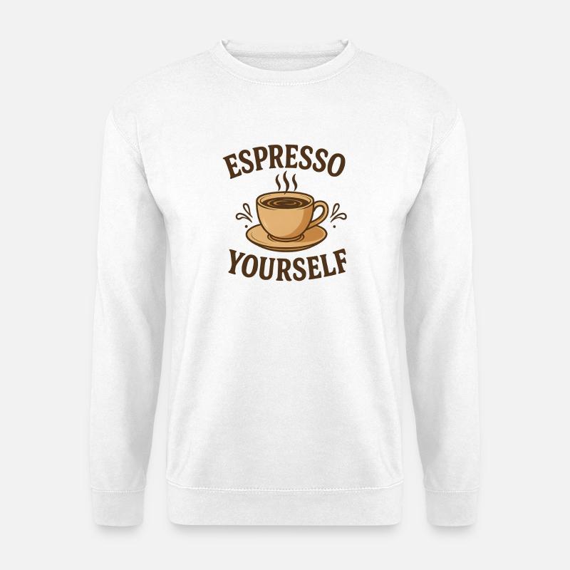 Espresso Yourself Coffee Design - Unisex Pullover - Weiß