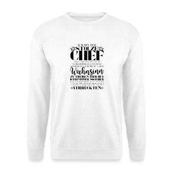 Stolze Chef dieses Teams - Lustiger Büro Spruch - Unisex Sweatshirt - white - Front