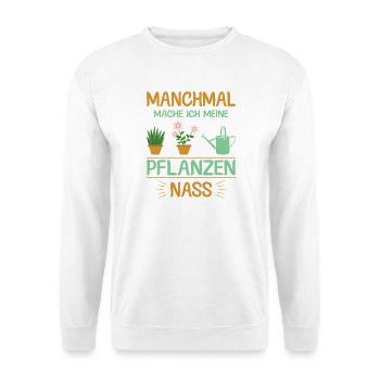 Garden Gardening Hobby Gardener Allotment Garden Funny - Unisex Sweatshirt - white - Front