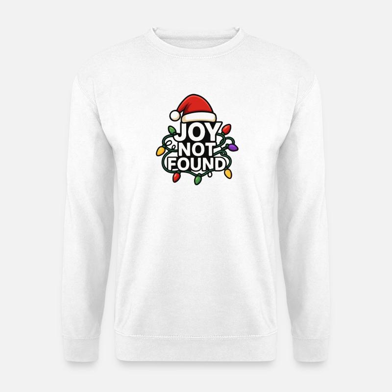 Joy Not Found Funny Christmas Subtle - Unisex Sweatshirt - white