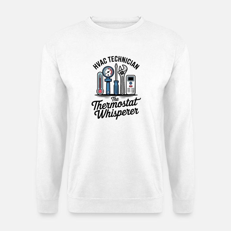 HVAC Technician The Thermostat Whisperer - Unisex Pullover - Weiß