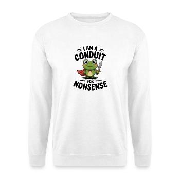  I Am A Conduit For Nonsense Lustiger Frosch - Unisex Pullover - Weiß - Vorne