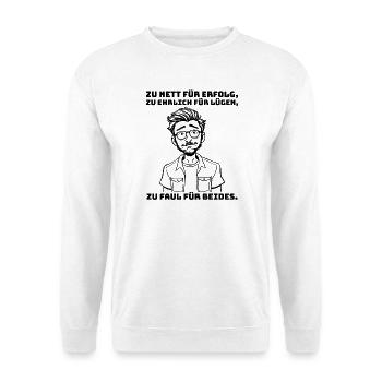 Saying with sarcasm - for realists & lazy people. - Unisex Sweatshirt - white - Front