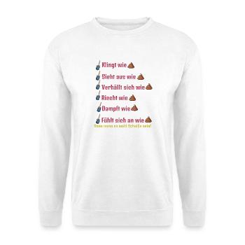 Klingt wie, Sieht aus wie ... - Unisex Pullover - Weiß - Vorne