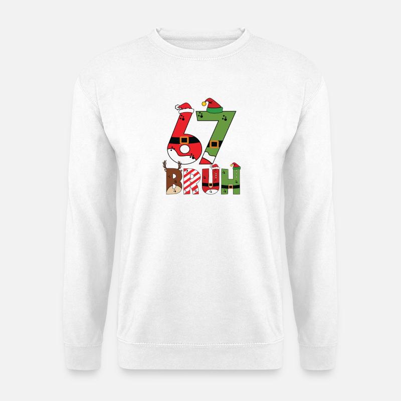 67 Bruh Meme Weihnachtstypografie - Unisex Pullover - Weiß