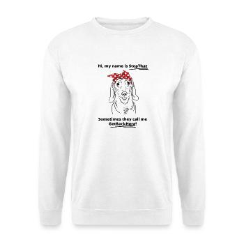 Lustiges Dackel-Mutter-Bandana-Zitat: Hör damit auf - Unisex Pullover - Weiß - Vorne