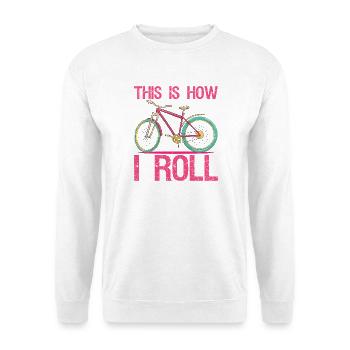 This is How I Roll T-Shirt Funny Cycling Bicycle  - Unisex Pullover - Weiß - Vorne