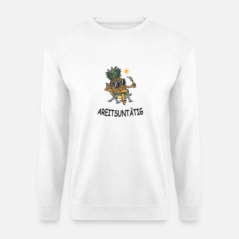 Arbeitsuntätig – Lustige Ananas im Urlaubsmodus - Unisex Pullover - Weiß