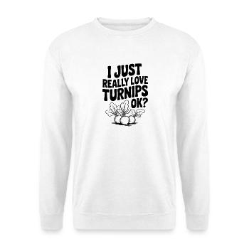 J’adore vraiment les navets, d’accord ? - Sweat-shirt Unisexe - blanc - Devant