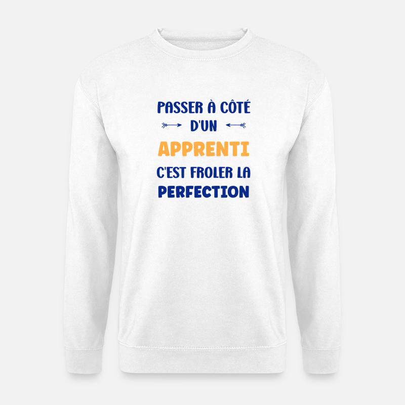 Einen Lehrling verpassen – Perfektion - Unisex Pullover - Weiß