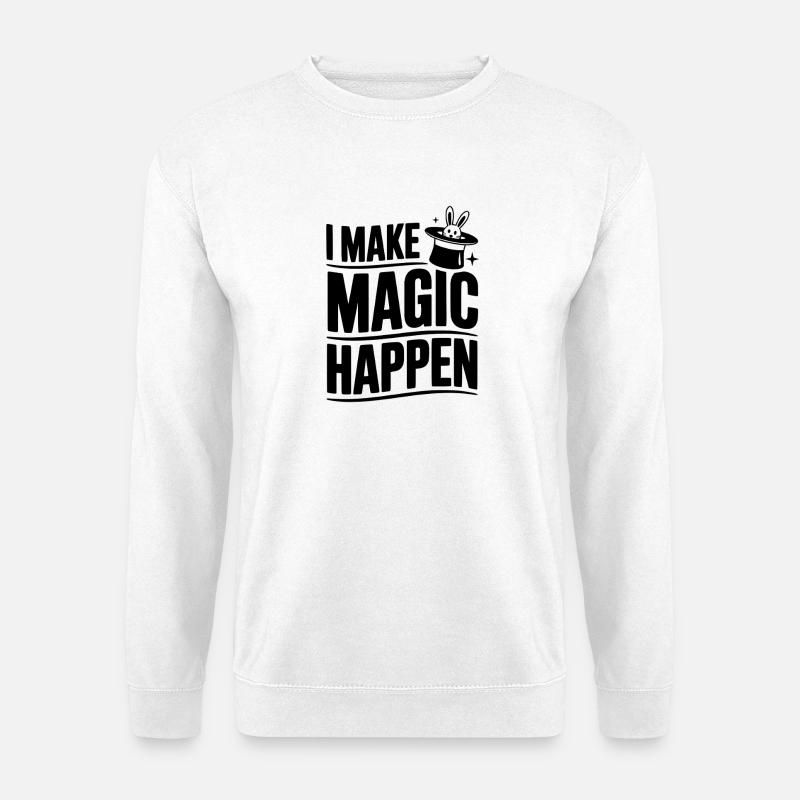 I Make Magic Happen - Unisex Sweatshirt - white