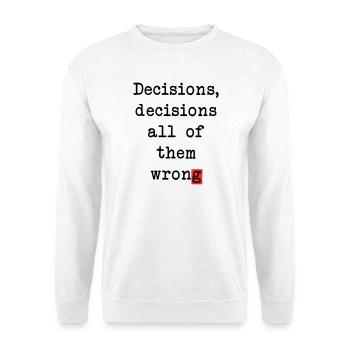 Wrong Decisions Club - Unisex Sweatshirt - white - Front