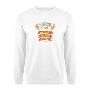 March Girl : Cœur froid, âme brûlante - Sweat-shirt Unisexe - blanc - Devant