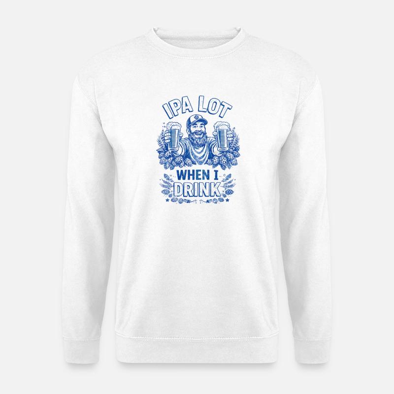 IPA Lot Prost Bearded Beer Drinker - Unisex Sweatshirt - white