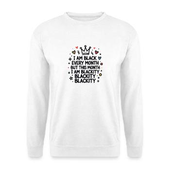 Blackity Blackity Blackity Empowerment Statement - Unisex Pullover - Weiß - Vorne
