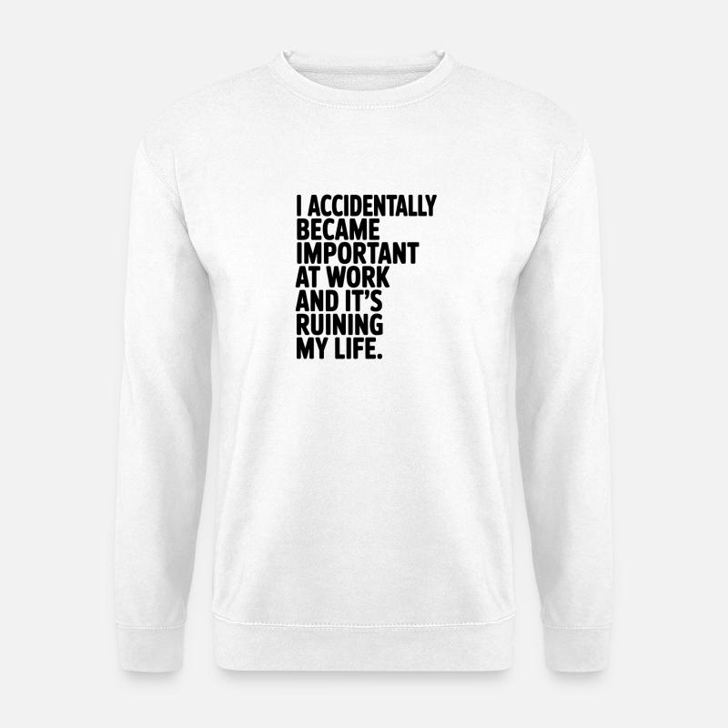 Work Life Overload Quote - Unisex Sweatshirt - white