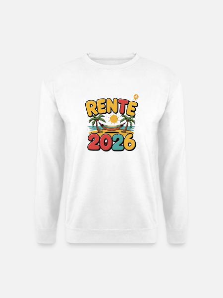 Rente Pensionist Pensionierung 2026 Mann & Frau - Unisex Pullover - Weiß