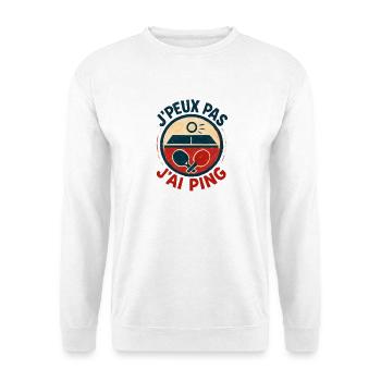 J'peux pas J'ai Ping - Sweat-shirt Unisexe - blanc - Devant