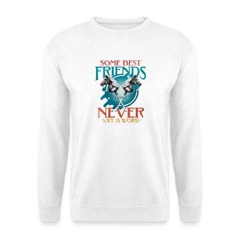 33 Some Best Friends Never Say A Word - Unisex Pullover - Weiß - Vorne