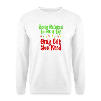 Mit mir verwandt zu sein ist alles, was du zu Weih - Unisex Pullover - Weiß - Vorne