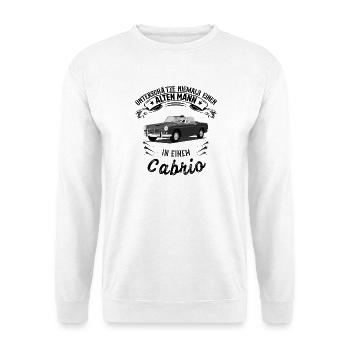 Ne sous-estimez jamais un vieil homme dans une cabriolet - Sweat-shirt Unisexe - blanc - Devant