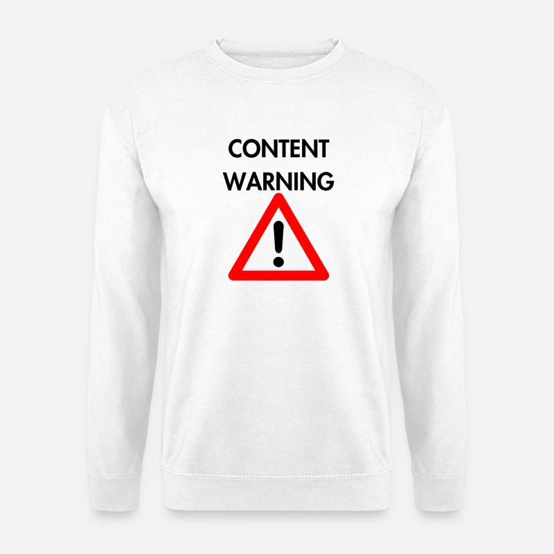 Inhaltswarnung - Unisex Pullover - Weiß
