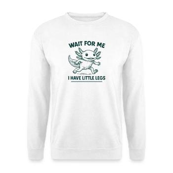 Axolotl disant un mème Humour Petites jambes drôles - Sweat-shirt Unisexe - blanc - Devant