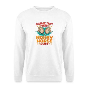 42 No Time My Hobby Horse Is Calling - Unisex Sweatshirt - white - Front