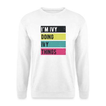 I’m Ivy Doing Ivy Things Retro Colors - Unisex Sweatshirt - white - Front