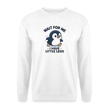 Pinguin Spruch Humor Meme Lustig Geschenkidee - Unisex Pullover - Weiß - Vorne