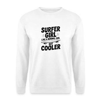 Surfer-Girl wie ein normales Mädchen, aber cooler - Unisex Pullover - Weiß - Vorne