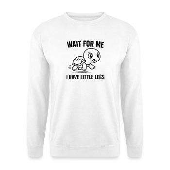 Turtle Saying Humor Meme Funny Gift Idea - Unisex Sweatshirt - white - Front
