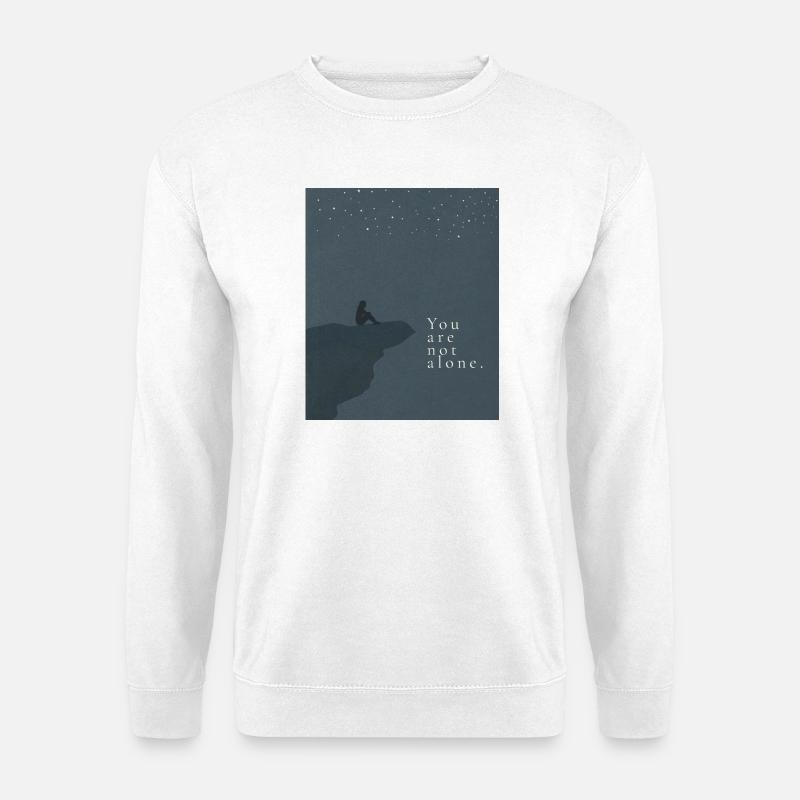 You are not alone - Unisex Pullover - Weiß