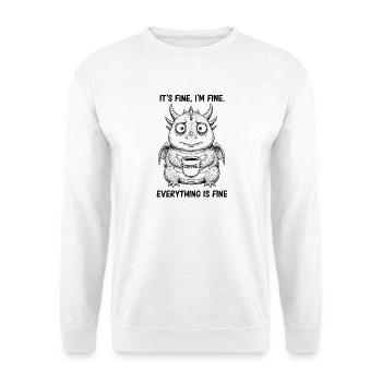 Its Fine In Fine Coffee Dragon Humor - Unisex Sweatshirt - white - Front