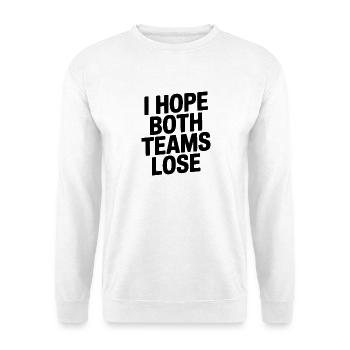 J’espère que les deux équipes perdront - Sweat-shirt Unisexe - blanc - Devant