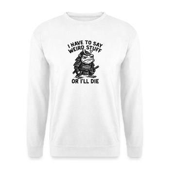 Idée de cadeau amusant humoristique de grenouille qui dit un mème - Sweat-shirt Unisexe - blanc - Devant