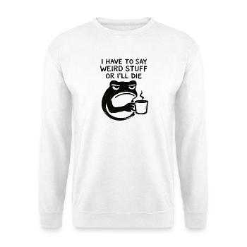 Frosch Spruch Meme Humor Lustig Geschenkidee - Unisex Pullover - Weiß - Vorne