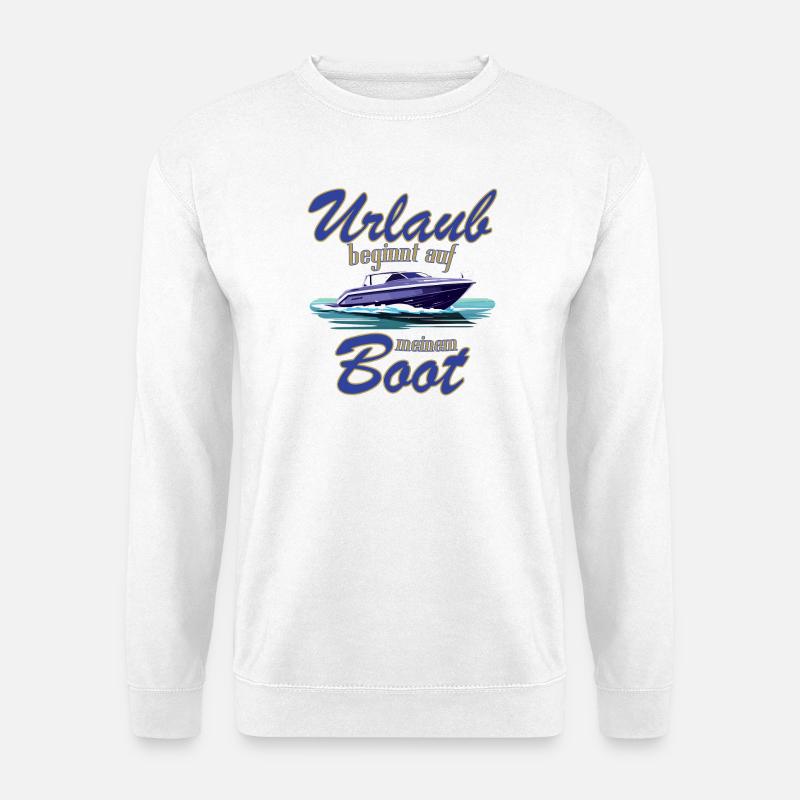 Boot - Urlaub beginnt auf meinem Boot - Unisex Pullover - Weiß