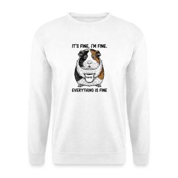 Its Fine Im Fine Kaffee Meerschweinchen - Unisex Pullover - Weiß - Vorne