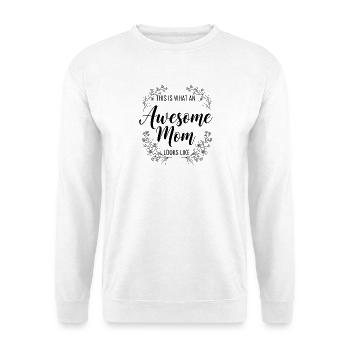 So Sieht Eine Tolle Mutter Aus Mama Geschenk - Unisex Pullover - Weiß - Vorne