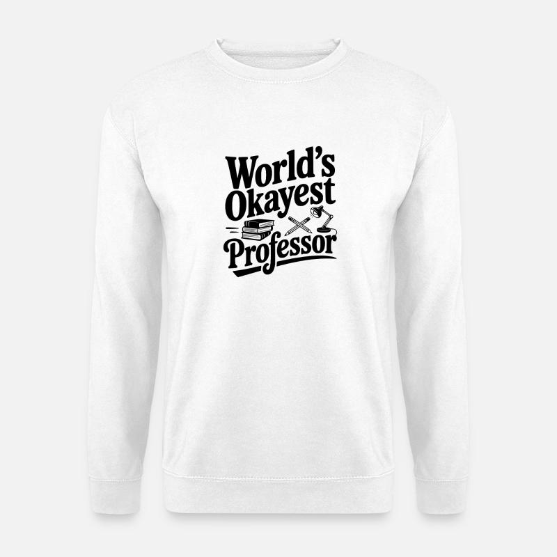 Der beste Professor der Welt - Unisex Pullover - Weiß