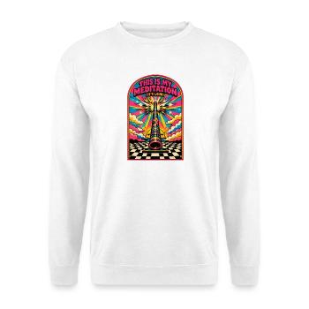 Meine Meditation ist laut | Didgeridoo - Unisex Pullover - Weiß - Vorne