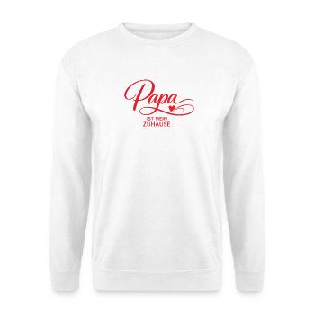 Dad is my home – gift for father - Unisex Sweatshirt - white - Front