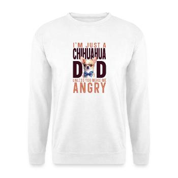 Chihuahua Chihuahueño Papa Je suis juste - Sweat-shirt Unisexe - blanc - Devant