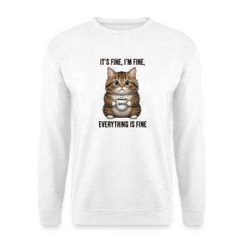 Its Fine Im Fine Kaffee Katze Humor - Unisex Pullover - Weiß - Vorne